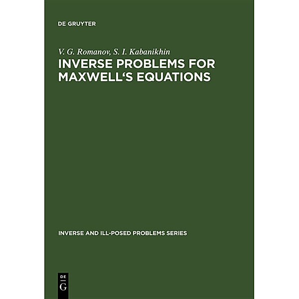 Inverse Problems for Maxwell's Equations, V. G. Romanov, S. I. Kabanikhin