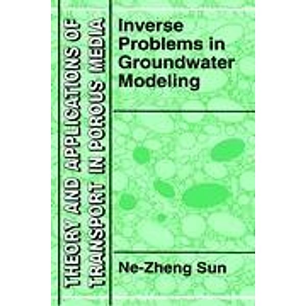 Inverse Problems in Groundwater Modeling, Ne-Zheng Sun