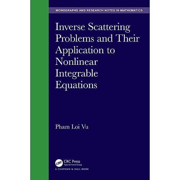 Inverse Scattering Problems and Their Application to Nonlinear Integrable Equations, Pham Loi Vu