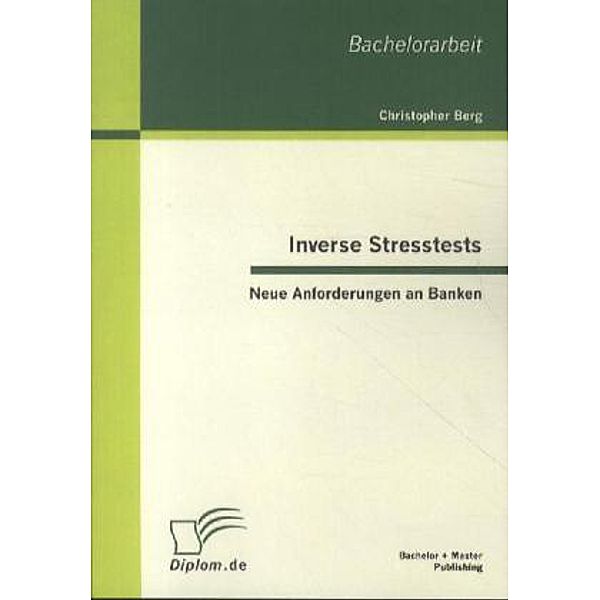 Inverse Stresstests: Neue Anforderungen an Banken, Christopher Berg