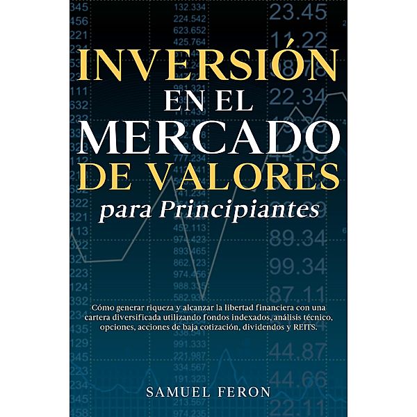 Inversión en el mercado de valores para principiantes, Samuel Feron