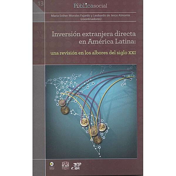 Inversión extranjera directa en América Latina:  una revisión en los albores del siglo XXI / PùblicaSocial Bd.13