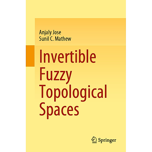Invertible Fuzzy Topological Spaces, Anjaly Jose, Sunil C. Mathew