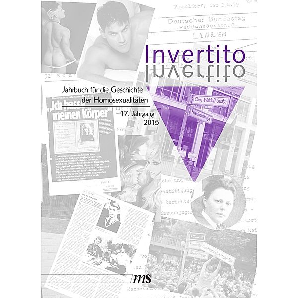 Invertito. Jahrbuch für die Geschichte der Homosexualitäten / Invertito. 17. Jahrgang 2015