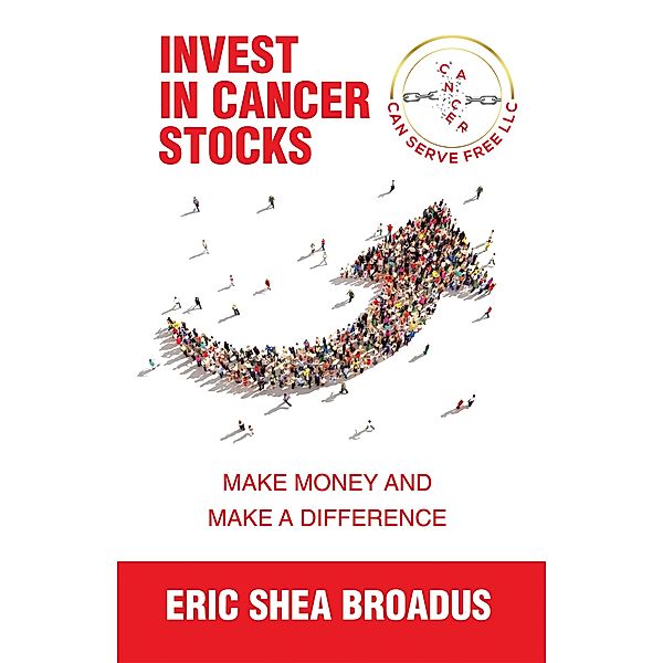 Invest in Cancer Stocks, Eric Shea Broadus