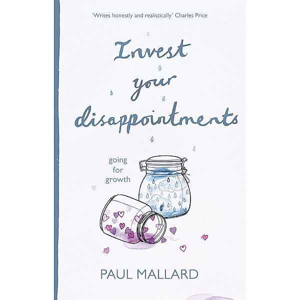 Invest Your Disappointments, Paul Mallard