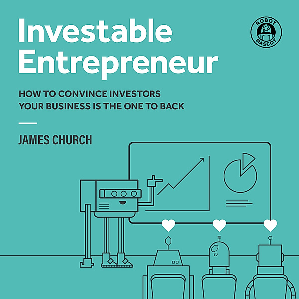 Investable Entrepreneur, James Church