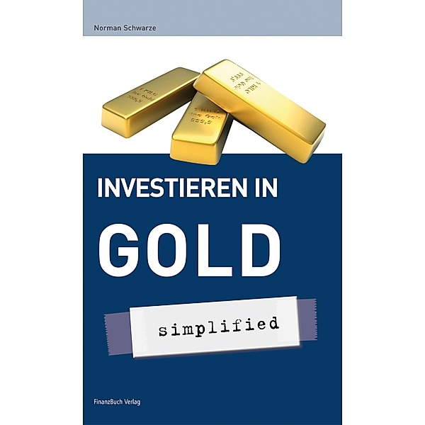 Investieren in Gold - simplified, Schwarze Norman