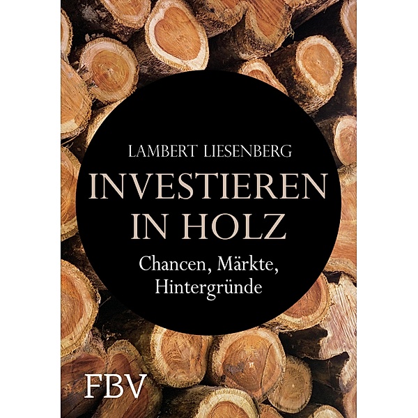 Investieren in Holz, Lambert Liesenberg
