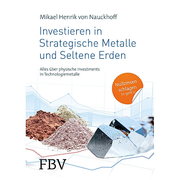 Investieren in Strategische Metalle und Seltene Erden, Mikael H. von Nauckhoff