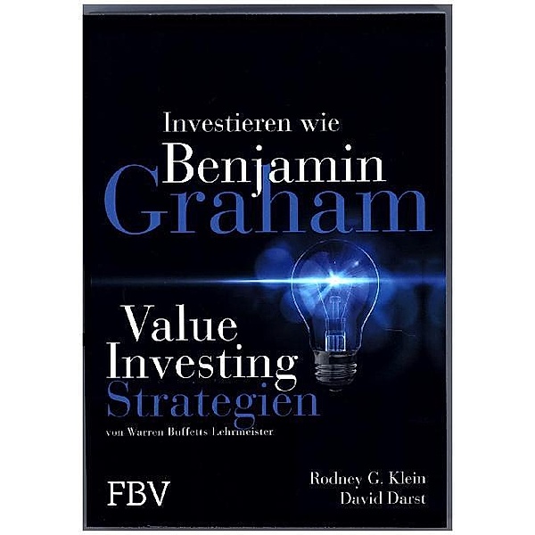 Investieren wie Benjamin Graham, Rodney G. Klein, David M. Darst