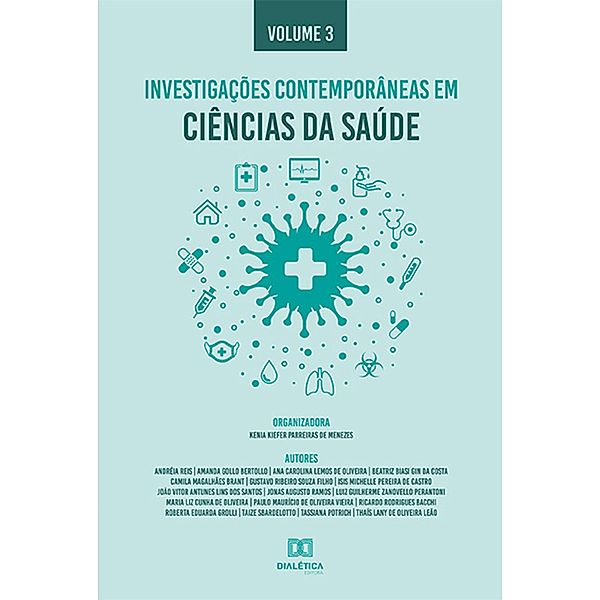 Investigações contemporâneas em Ciências da Saúde:, Kênia Kiefer Parreiras de Menezes