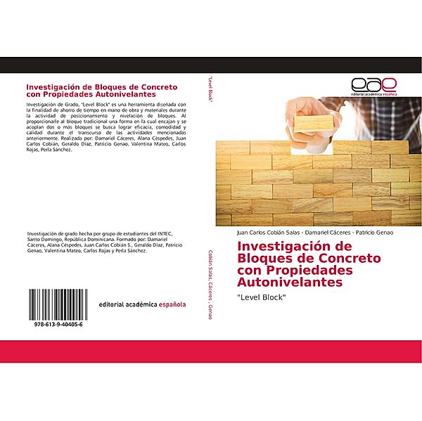 Investigación de Bloques de Concreto con Propiedades Autonivelantes, Juan Carlos Cobián Salas, Damariel Cáceres, Patricio Genao