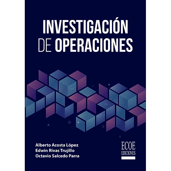 Investigación de operaciones, Alberto Acosta López