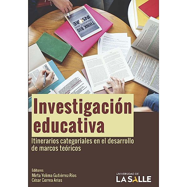 Investigación educativa, Ramiro Rodríguez Revilla, Álvaro Ernesto Sánchez, Beatriz Eugenia Ramírez Santacoloma, Marisol Carreño Martínez, Darío Esteban Recalde Morillo, Beatriz Amador Lesmes, Julián Darío Forero Sandoval, Cristiam Camilo Triana Palacios, Bernardo Rafael Gil Rojas, Germán Andrés Nieto Castro, Óscar Enrique Serrano Daza, Óscar Orlando Porras Rodríguez, Ana María Núñez Henao