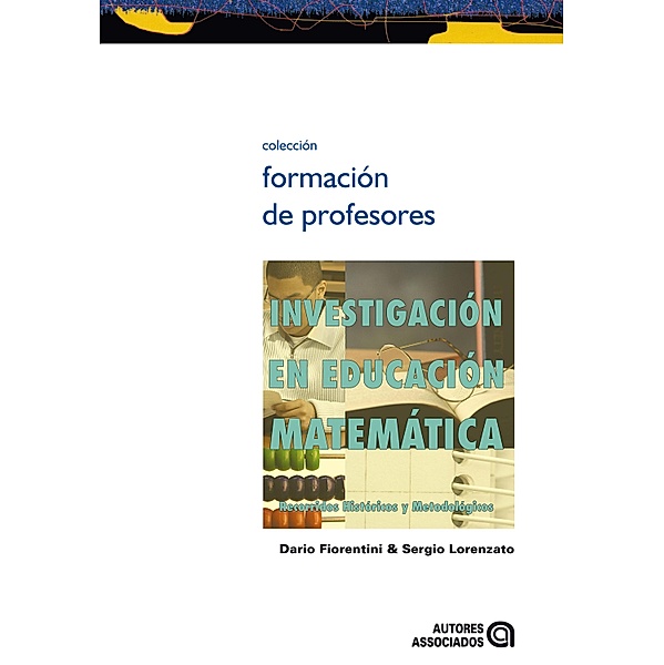 Investigación en educación matemática, Dario Fiorentini, Sergio Lorenzato
