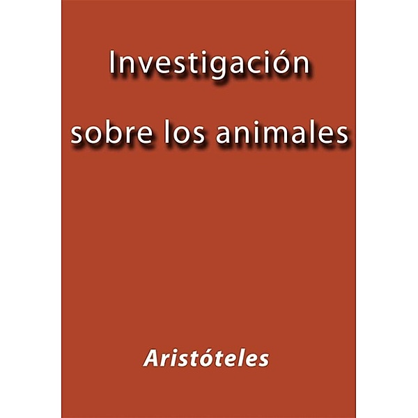 Investigación sobre los animales, Aristóteles