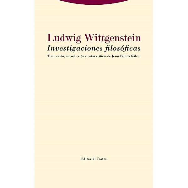 Investigaciones filosóficas / Estructuras y procesos. Filosofía, Ludwig Wittgenstein