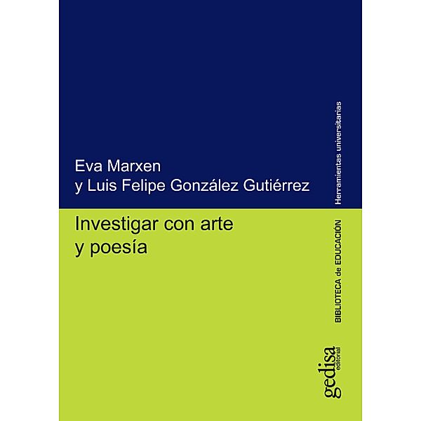 Investigar con arte y poesía, Eva Marxen, Luis Felipe González Gutiérrez
