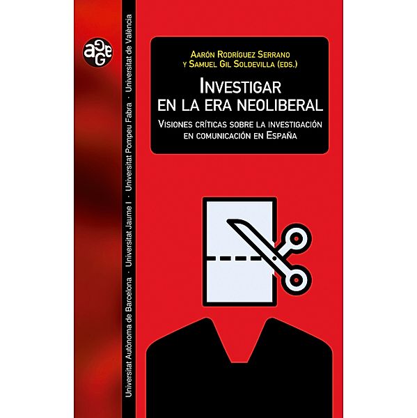 Investigar en la era neoliberal / ALDEA GLOBAL Bd.38, Aavv