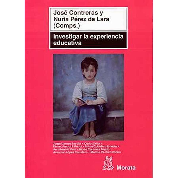 Investigar la experiencia educativa, José Contreras Domingo, Nuria Pérez de Lara Ferré