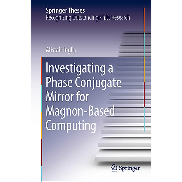 Investigating a Phase Conjugate Mirror for Magnon-Based Computing, Alistair Inglis