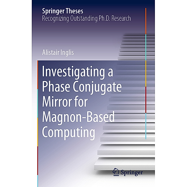 Investigating a Phase Conjugate Mirror for Magnon-Based Computing, Alistair Inglis