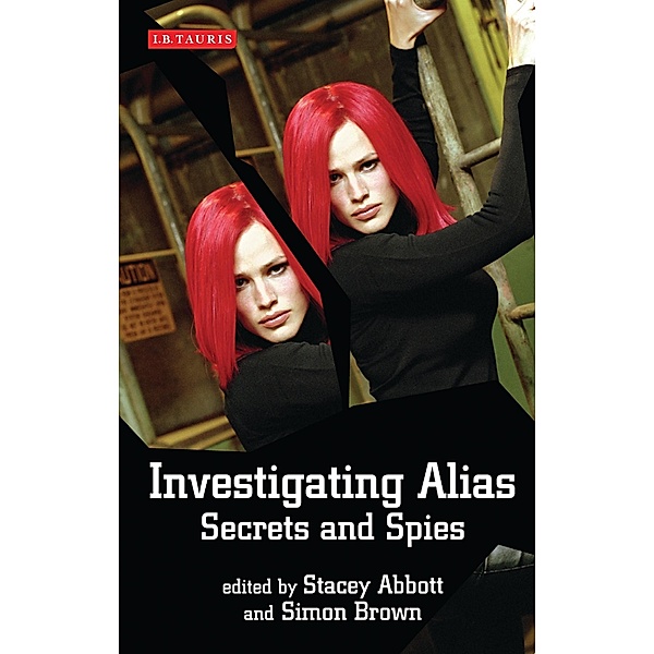 Investigating Alias, Stacey Abbott, Simon Brown