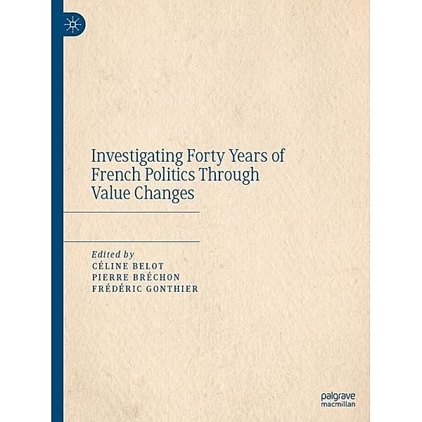 Investigating Forty Years of French Politics Through Value Changes