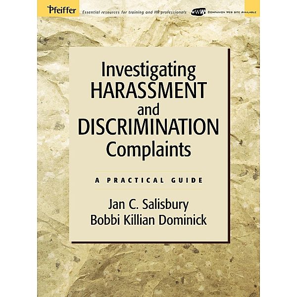 Investigating Harassment and Discrimination Complaints, Jan C. Salisbury, Bobbi K. Dominick