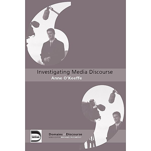 Investigating Media Discourse, Anne O'Keeffe