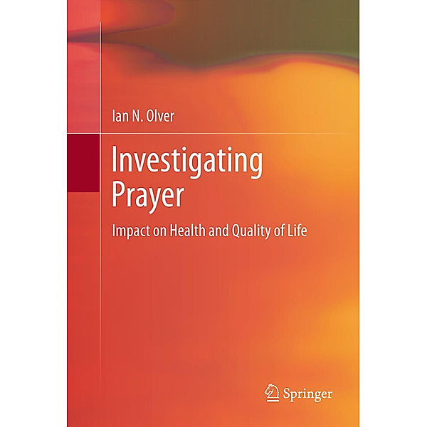 Investigating Prayer, Ian Olver