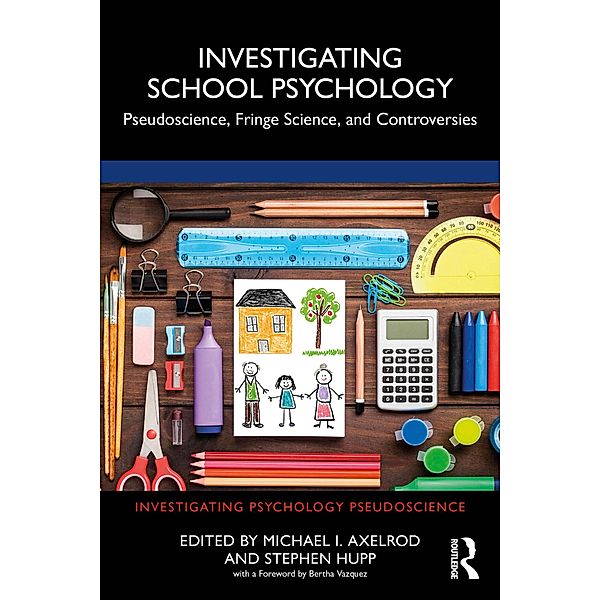 Investigating School Psychology, Michael I. Axelrod, Stephen Hupp