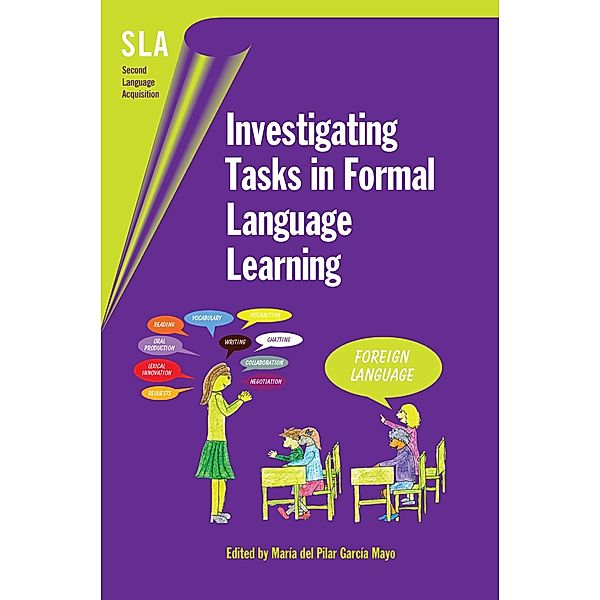 Investigating Tasks in Formal Language Learning / Second Language Acquisition Bd.20