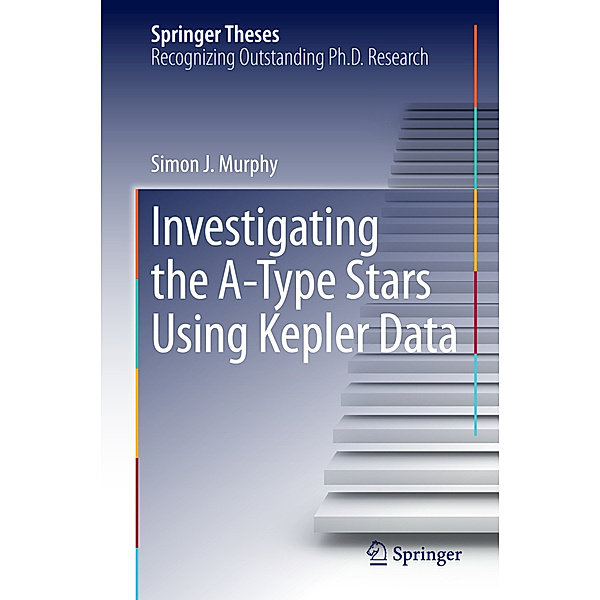 Investigating the A-Type Stars Using Kepler Data, Simon J. Murphy