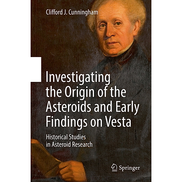 Investigating the Origin of the Asteroids and Early Findings on Vesta, Clifford J. Cunningham