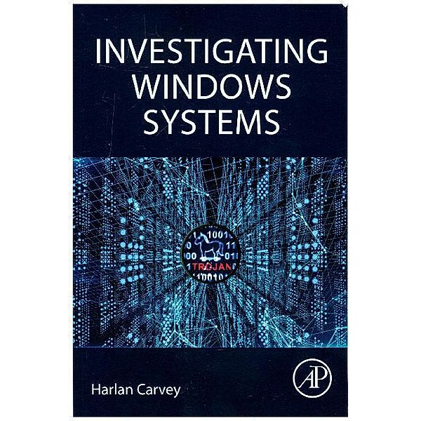 Investigating Windows System, Harlan Carvey