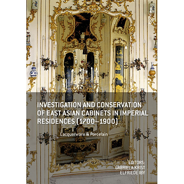 Investigation and Conservation of East Asian Cabinets in Imperial Residences (1700-1900)