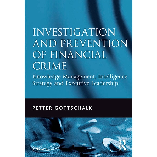 Investigation and Prevention of Financial Crime, Petter Gottschalk