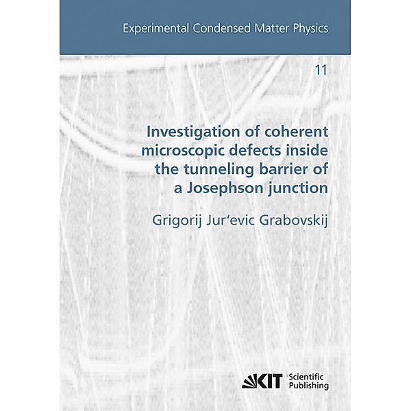 Investigation of coherent microscopic defects inside the tunneling barrier of a Josephson junction, Grigorij Jur'evic Grabovskij