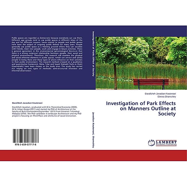 Investigation of Park Effects on Manners Outline at Society, Darafsheh Javadian Koutenaei, Elmira Shamshiry