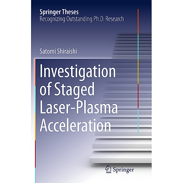 Investigation of Staged Laser-Plasma Acceleration, Satomi Shiraishi