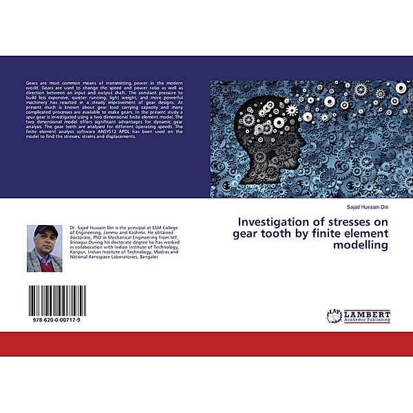 Investigation of stresses on gear tooth by finite element modelling, Sajad Hussain Din