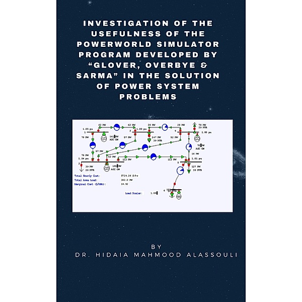 Investigation of the Usefulness of the PowerWorld Simulator Program, Hidaia Mahmood Alassouli