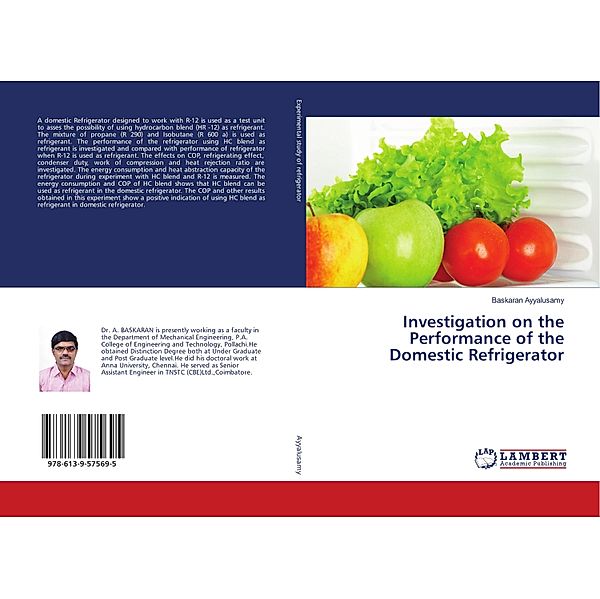Investigation on the Performance of the Domestic Refrigerator, Baskaran Ayyalusamy