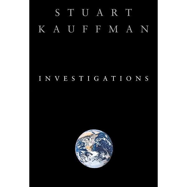 Investigations, Stuart A. Kauffman