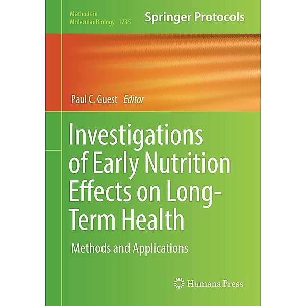 Investigations of Early Nutrition Effects on Long-Term Health / Methods in Molecular Biology Bd.1735