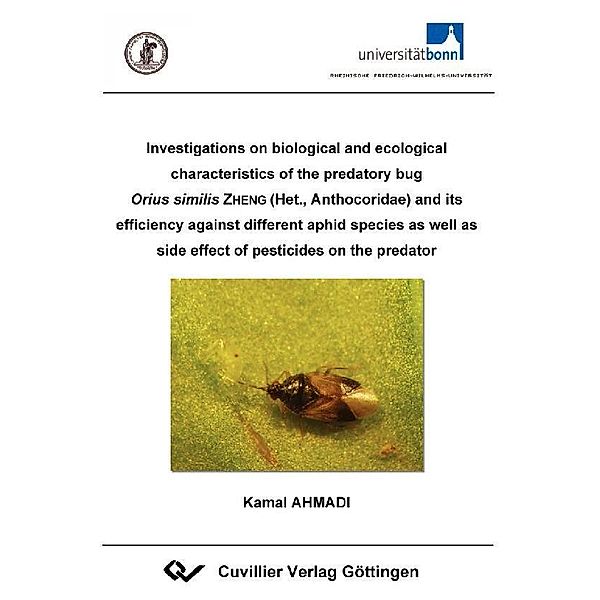 Investigations on biological and ecological characteristics of the predatory bug Orius similis ZHENG (Het., Anthocoridae) and its efficiency against different aphid species as well as side effect of pesticides on the predator