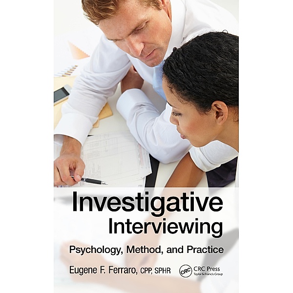 Investigative Interviewing, SPHR) Eugene Ferraro (CPP