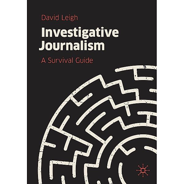 Investigative Journalism / Progress in Mathematics, David Leigh